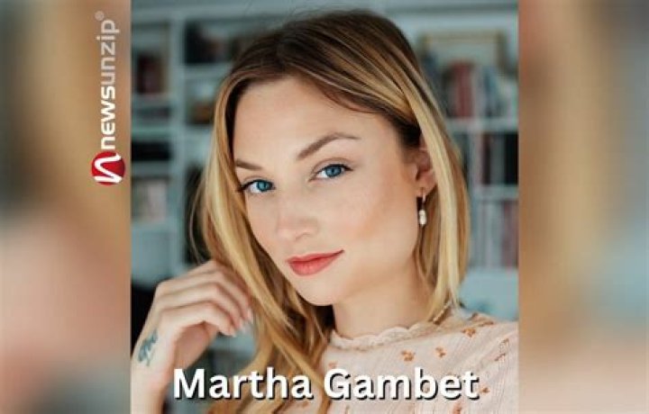 Martha Gambet | Bio, Age, Net Worth, Relationship, Career